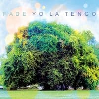 Yo La Tengo - Fade (LP)