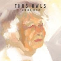 Thus Owls - Turning Rocks (LP)
