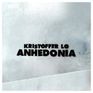 Lo Kristoffer - Anhedonia (LP)
