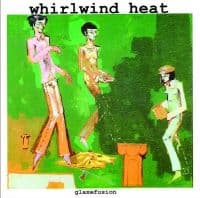 Whirlwind Heat - Glaxefusion Ep (Vinylsingle)