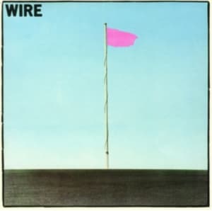 Wire - Pink Flag (LP)
