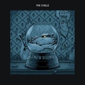 Chills - Snow Bound (LP)