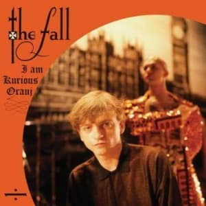 Fall The - I Am Kurious Oranj (Reissue Orange (LP)