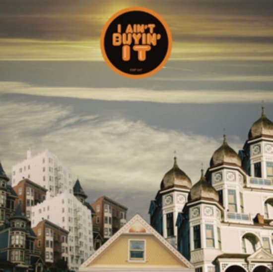 Thomas Pat - I Ain't Buyin' It (LP)