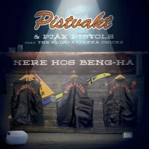 Pistvakt - Nere Hos Beng-Ha (Maxisingle)