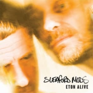Sleaford Mods - Eton Alive (Vinyl Lp) (LP)