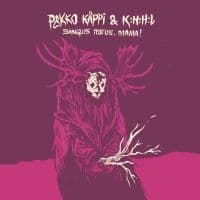 Pekko Käppi & K:H:H:L - Sanguis Meus, Mama! (LP)