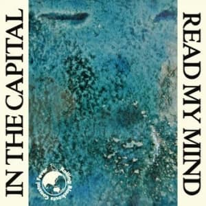 Rolling Blackouts Coastal Fever - In The Capital / Read My Mind