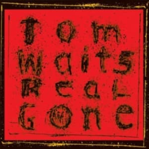 Tom Waits - Real Gone (Remixed/Remastered) (LP)