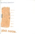 Miniatyrbilde 1 av 2: Beatnik Filmstars - Pink Noize (Vinylsingle)