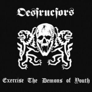Destructors - Exercise The Demons Of Youth (Vinyl (LP)