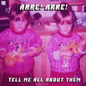 Arre! Arre! - Tell Me All About Them (LP)