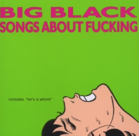 Big Black - Songs About Fucking (Remastered) (LP)