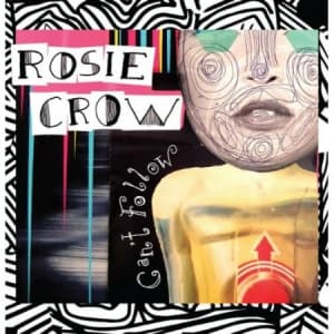 CROW ROSIE - Can't Follow (Vinylsingle)
