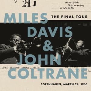 Davis Miles & John Coltrane - The Final Tour: Copenhagen, March 24, 1960 (LP)