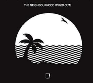 Neighbourhood The - Wiped Out! (LP)