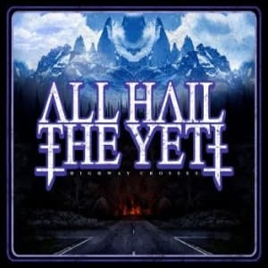 All Hail The Yeti - Highway Crosses (LP)