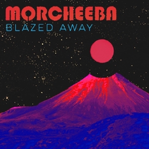 Morcheeba - Blazed Away -Rsd/Remix-