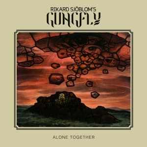 Rikard Sjöblom S Gungfly - Alone Together -Lp+Cd-