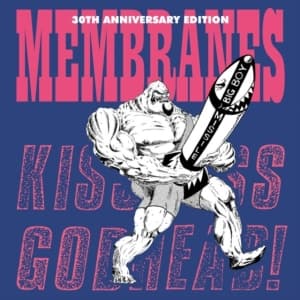 Membranes - Kiss Ass Godhead (LP)