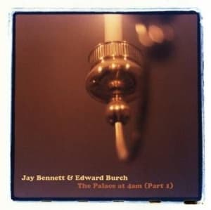 Bennett Jay & Edward Burch - The Palace At 4Am (Cloudy Clear Vin (LP)