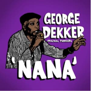 Dekker George & The Inn House Crew - Nana (Vinylsingle)