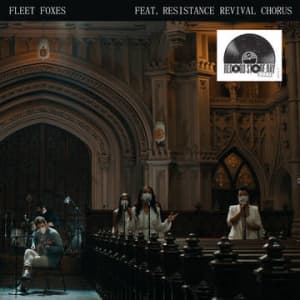 Fleet Foxes Feat. Resistance Revival Cho - Can I Believe You B/W Wading In Waist-Hi (Vinylsingle)