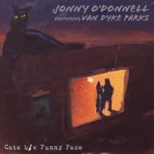 O'Donnell Jonny Featuring Van Dyke Parks - "Cats" B/W "Funny Face" (Vinylsingle)