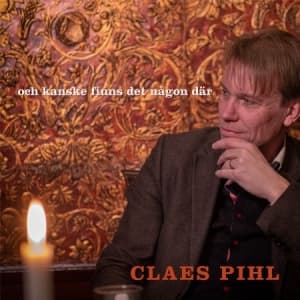 Claes Pihl - Och Kanske Finns Det Någon Där (LP)