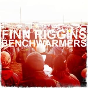 Finn Riggins - Benchwarmers (LP)