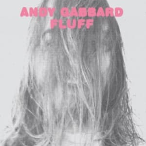 Gabbard Andy - Fluff (LP)