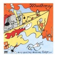 Mudhoney - Every Good Boy Deserves Fudge (LP)