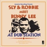 Sly And Robbie - Meet Bunny Lee At Dub Station (LP)