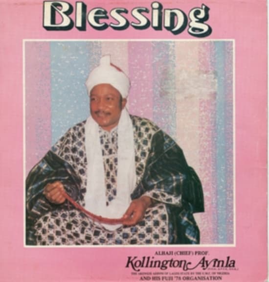 Ayinla Kollington & His Fuji '78 - Blessing (LP)