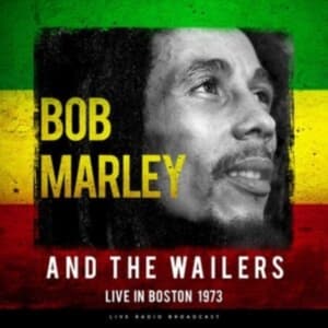 Marley Bob & The Wailers - Best Of Live In Boston 1973 (LP)