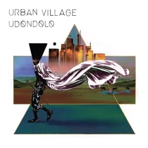 Urban Village - Udondolo (LP)