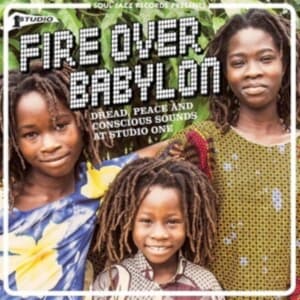 Soul Jazz Records Presents - Fire Over Babylon: Dread, Peace And (LP)