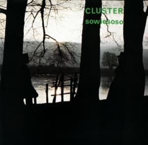 Cluster - Sowiesoso (LP)