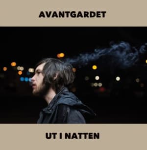 Avantgardet - Ut I Natten (Vinylsingle)