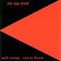 Miniatyrbild 1 av 2: Neil Young & Crazy Horse - Re-Ac-Tor (Vinyl) (LP)