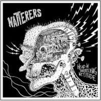 Natterers - Head In Threatening Attitude (LP)