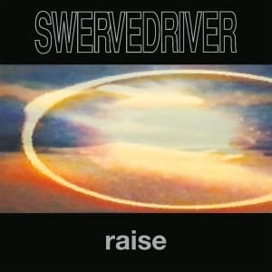 Swervedriver - Raise (LP)
