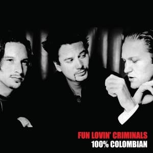 Fun Lovin Criminals - 100% Columbian (LP)