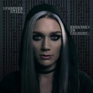Forever Still - Breathe In Colours (LP)