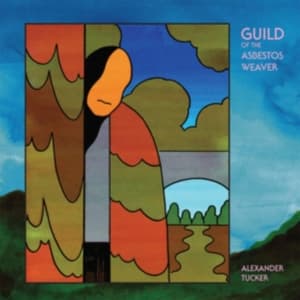 Tucker Alexander - Guild Of The Asbestos Weaver (LP)