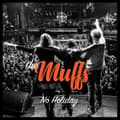 Miniatyrbilde 2 av 2: Muffs - No Holiday (LP)