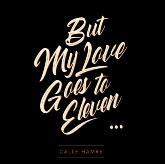 Hamre Calle - My Love Goes To Eleven (LP)