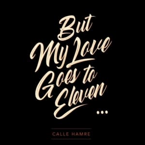 Hamre Calle - My Love Goes To Eleven (LP)