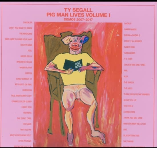 Segall Ty - Pig Man Lives Volume 1 - Demos 2007 (LP)