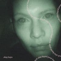 Okay Kaya - Watch This Liquid Pour Itself (Coke (LP)